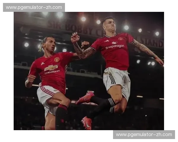 曼联新援组合化学反应逐渐成型 前场跑位默契度已达欧冠级别 曼联新援组合化学反应逐渐成型 前场跑位默契度已达欧冠级别